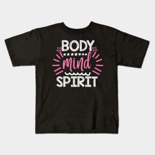 Body Mind Spirit Yoga Quotes Kids T-Shirt